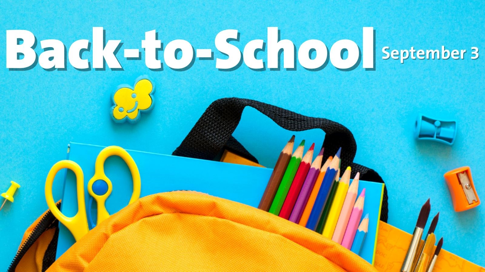 Backpack with school supplies spilling out with the words "Back-to-School September 3"
