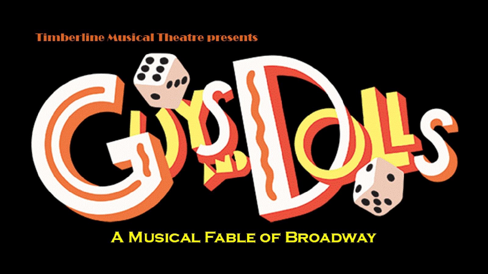 Timberline Musical Theatre presents "Guys and Dolls: A Musical Fable of Broadway"