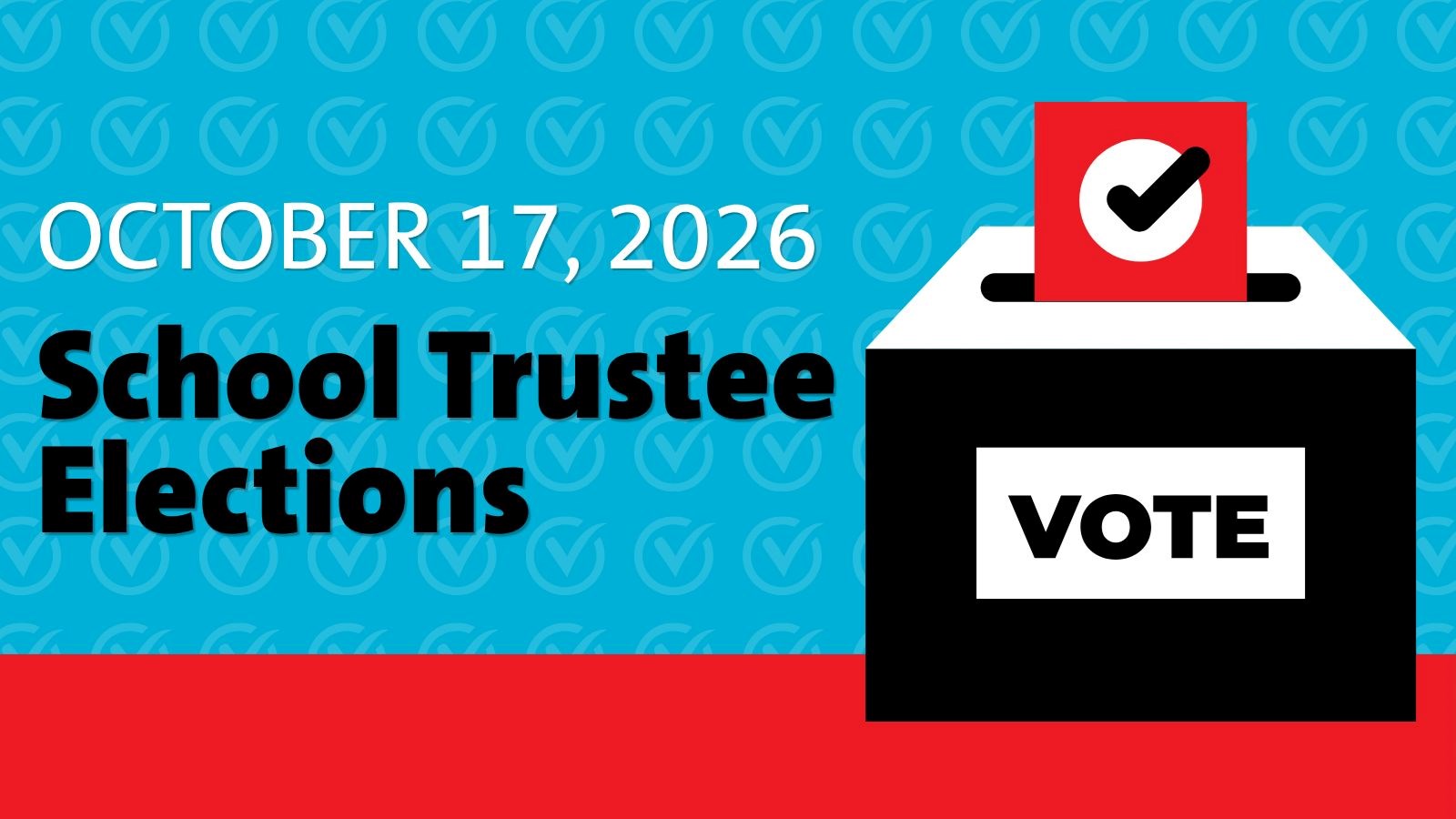 October 17, 2026 School Trustee Elections