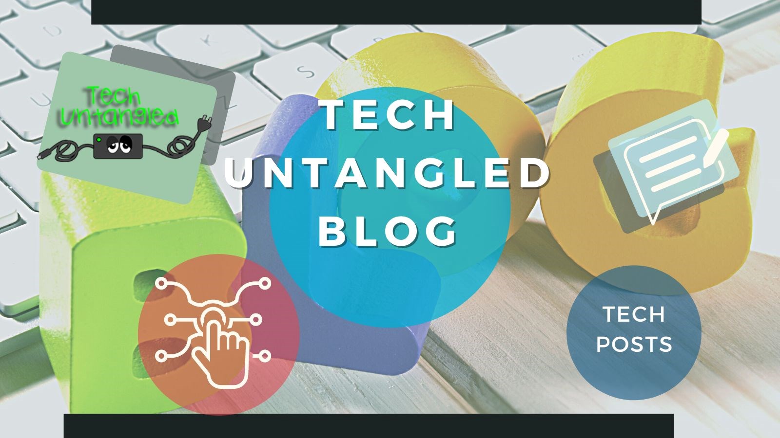 Tech Untangled Blog