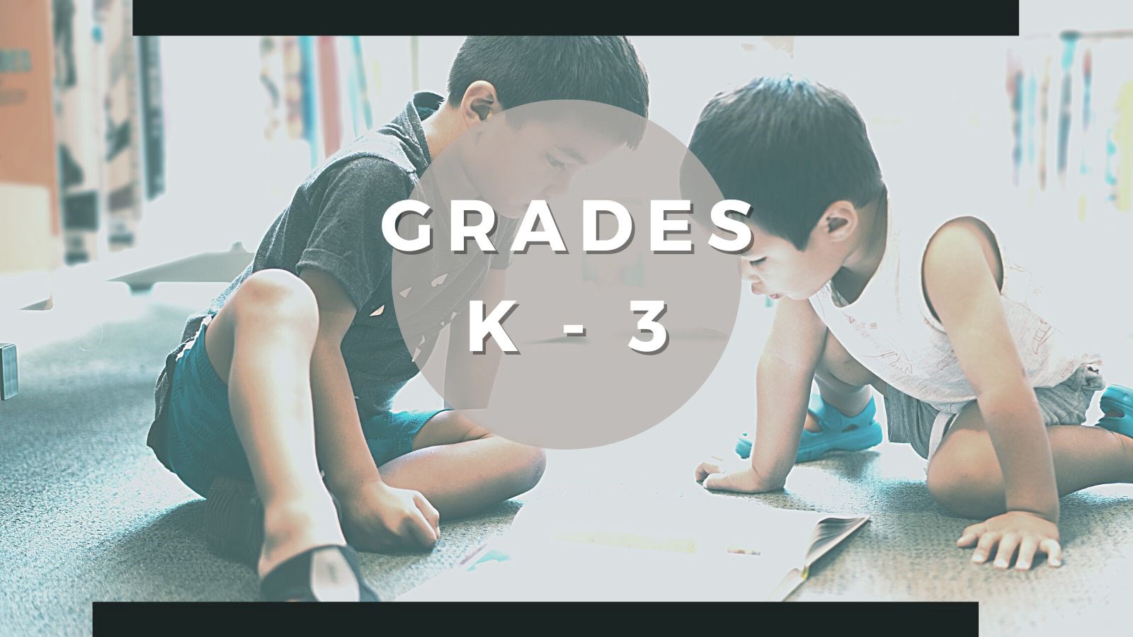 Grades K - 3