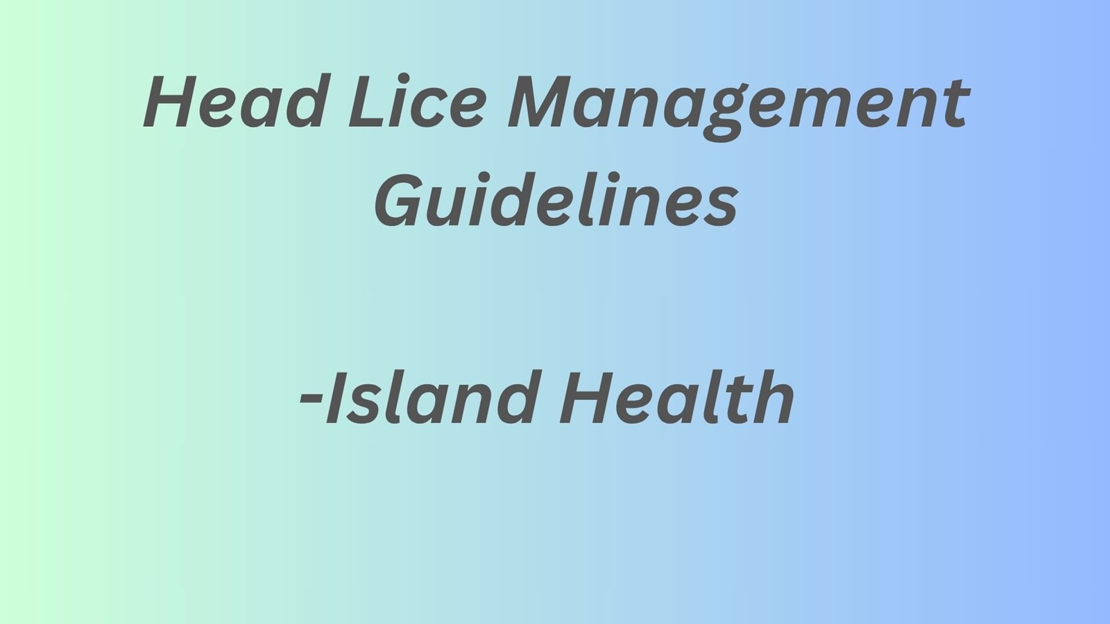Head lice management