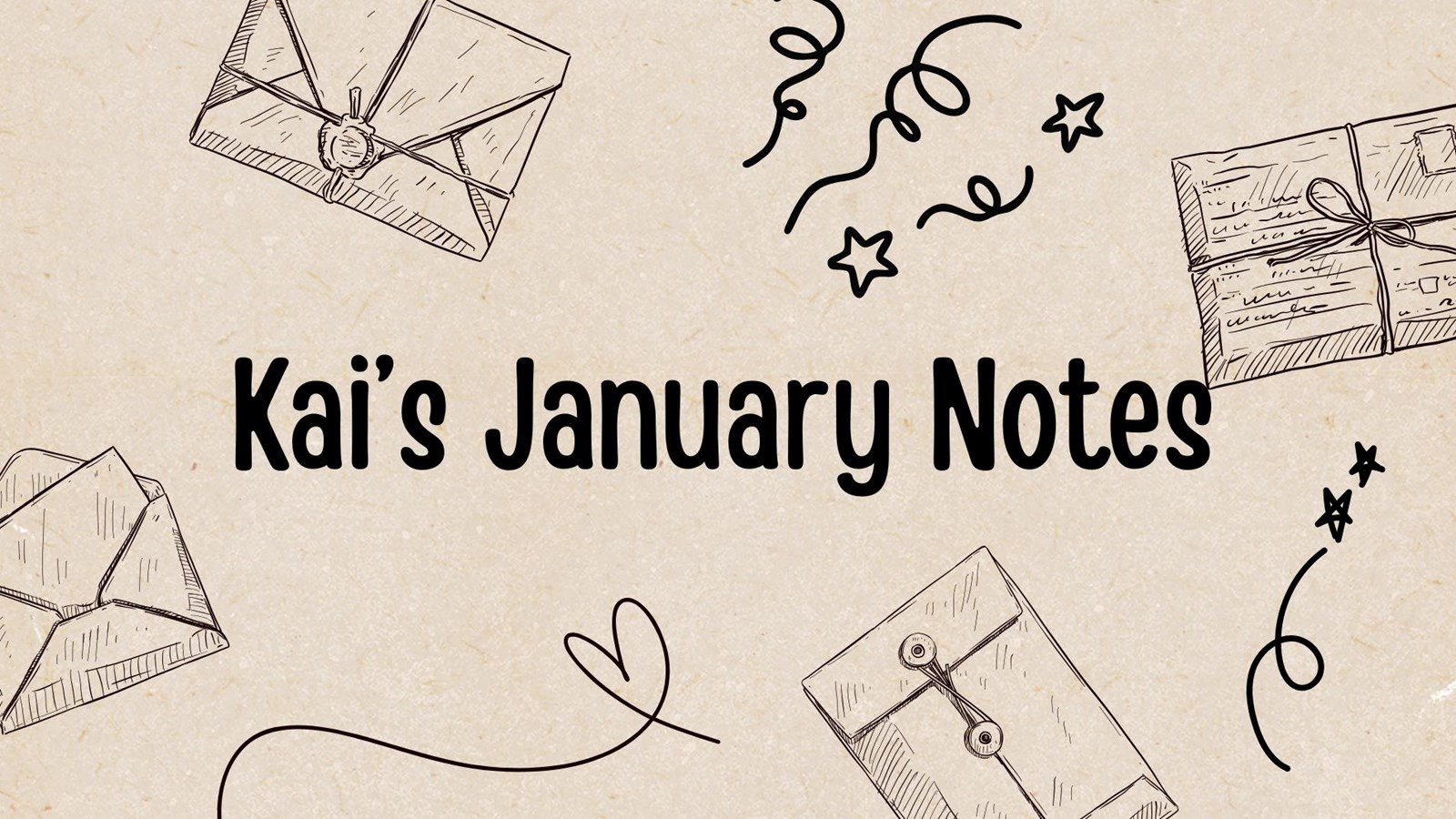 Kai's January Update